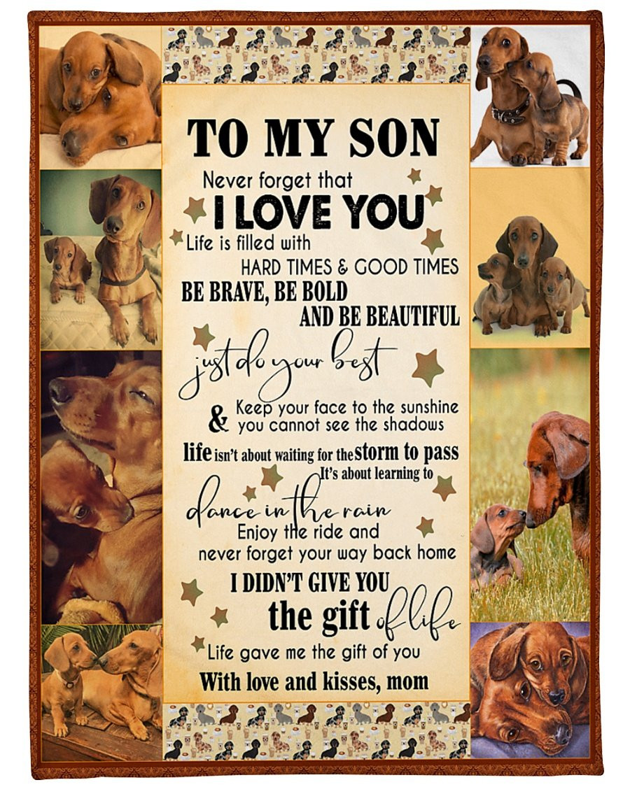 To My Son Never Forget That I Love You Dachshund Dog Sherpa Blanket