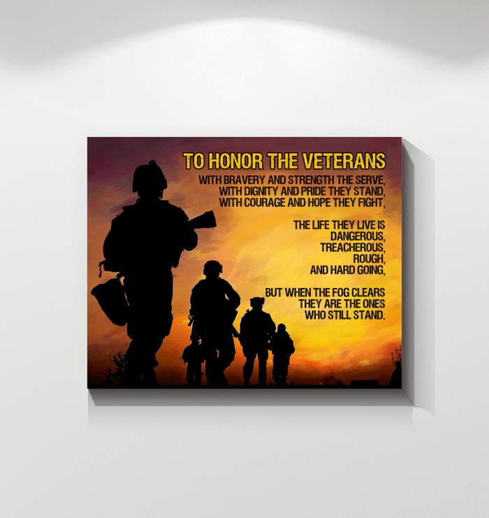 To Honor The Veterans With Bravery And Strength The Serve, With Dignity And Pride They Stand Matte Canvas - ATMTEE
