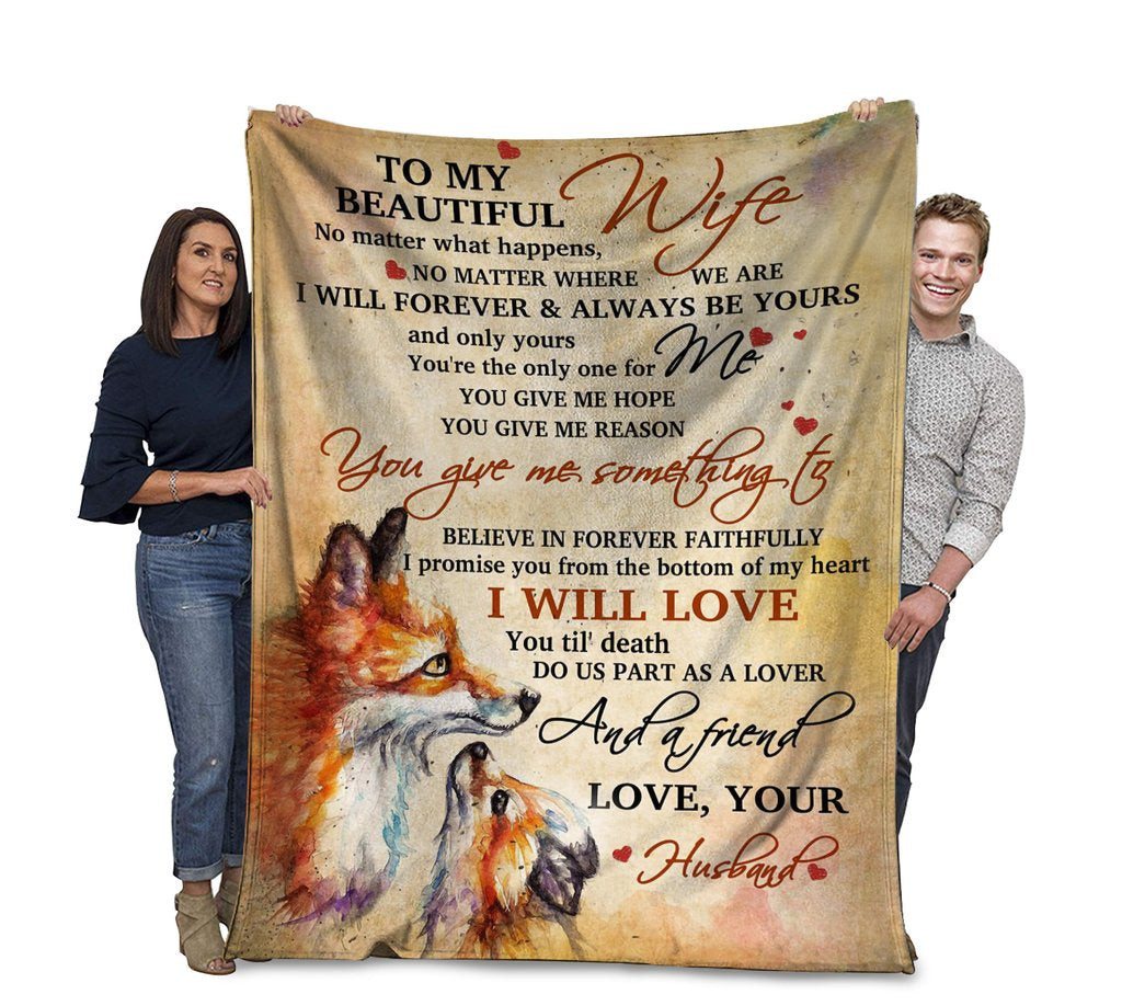To My Beautiful Wife No Matter What Happens I'll Forever & Always Be Yours Red Fox Sherpa Blanket - ATMTEE