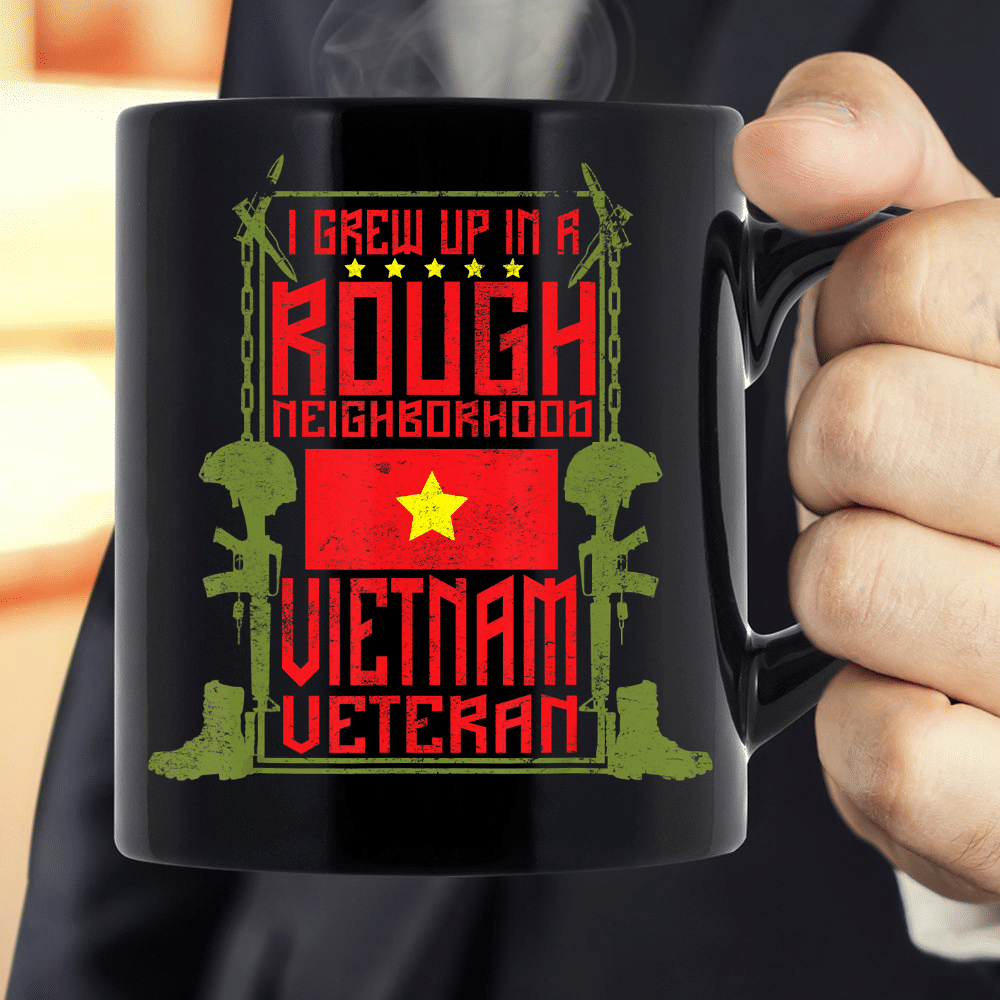 Vietnam Veteran I Grew Up In A Rough Neighborhood Mug - ATMTEE
