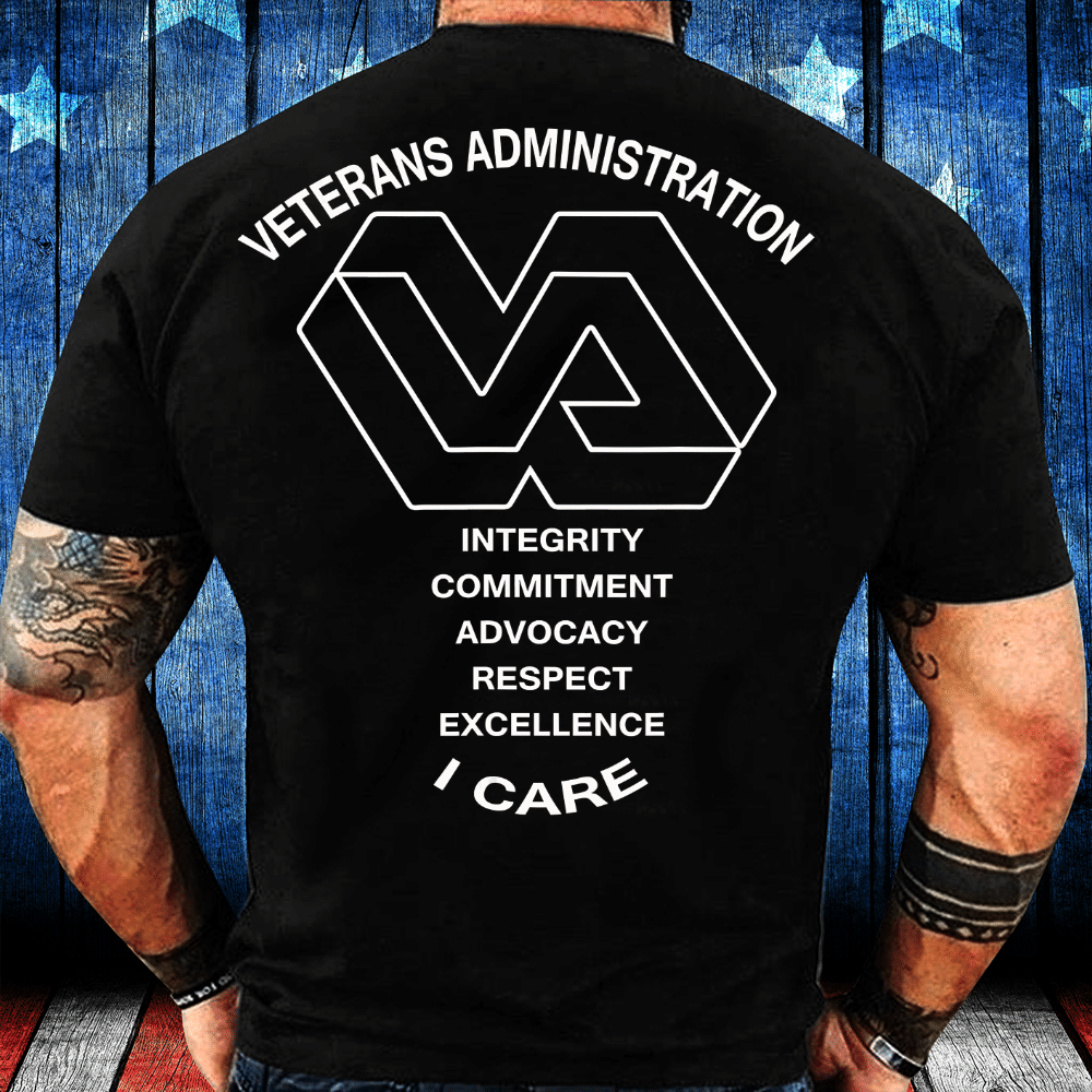 Veterans Administration Integrity Commitment Advocacy Respect Excellence I Care T-Shirt - ATMTEE