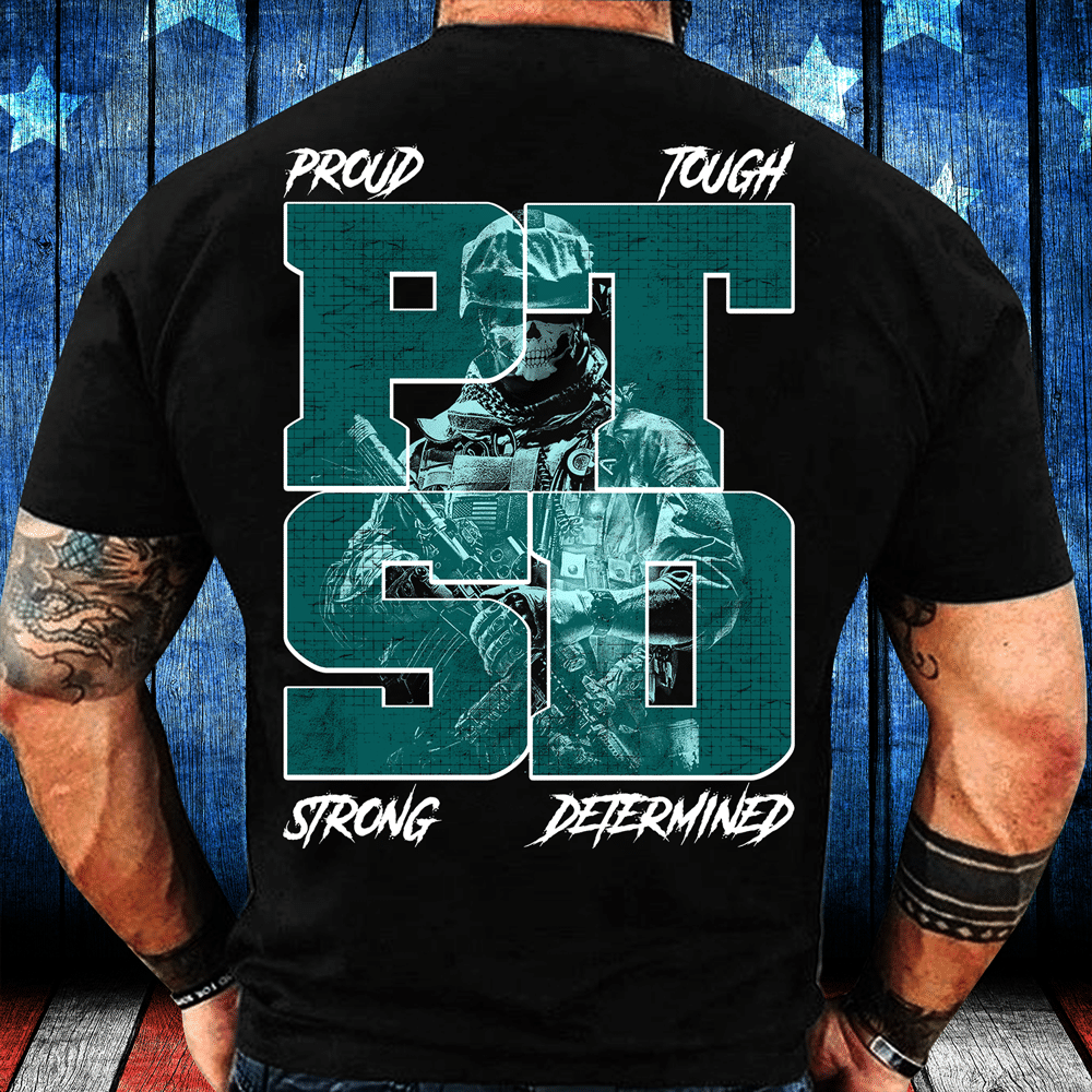 PTSD-Proud Tough Strong Determined T-Shirt - ATMTEE