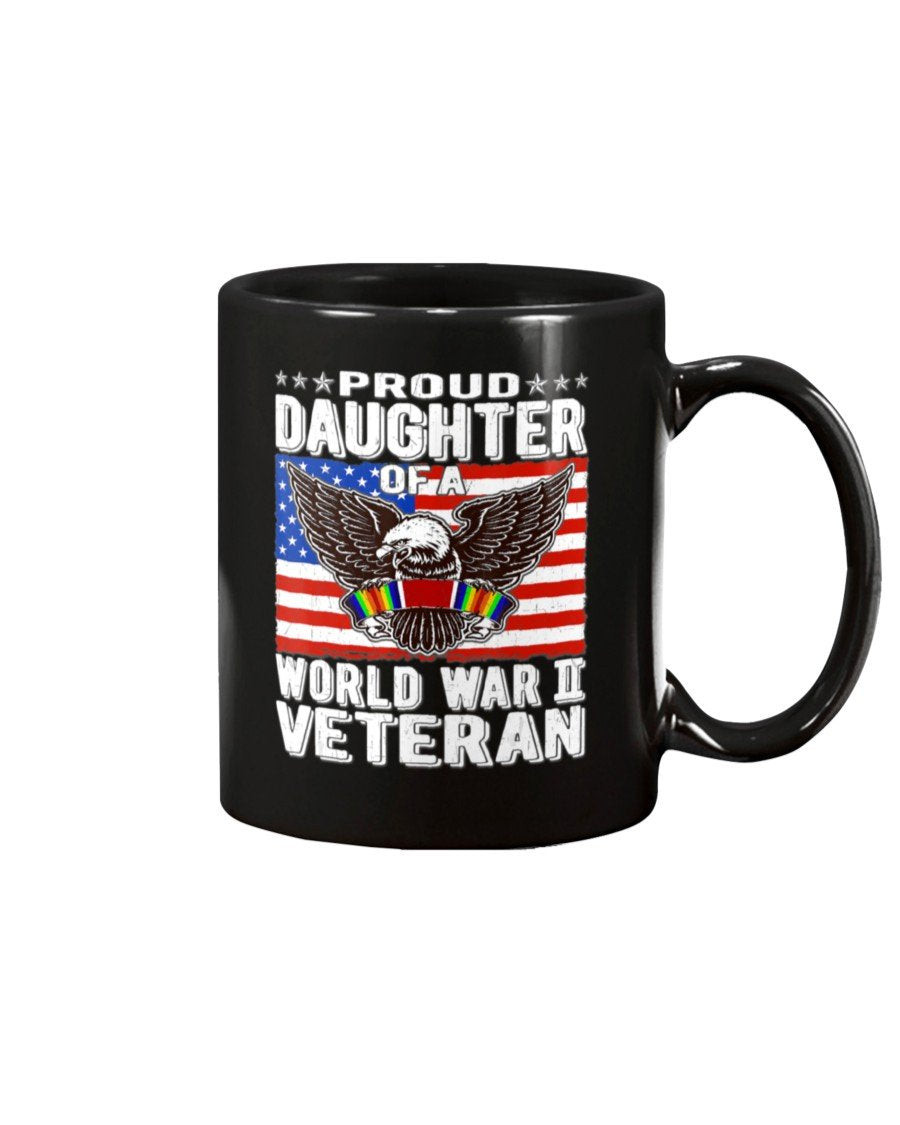 Proud Daughter Of A World War II Veteran Patriotic WW2 Mug - ATMTEE