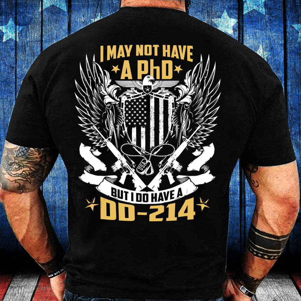 Veterans Shirt I May Not Have A PHP But I Do Have A DD-214 T-Shirt - ATMTEE