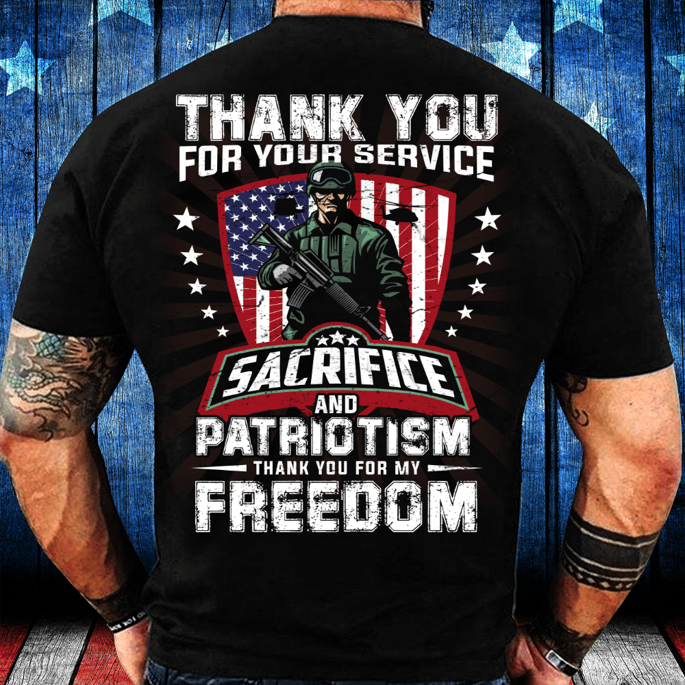 Thank You For Your Service Sacrifice And Patriotism T-Shirt - ATMTEE