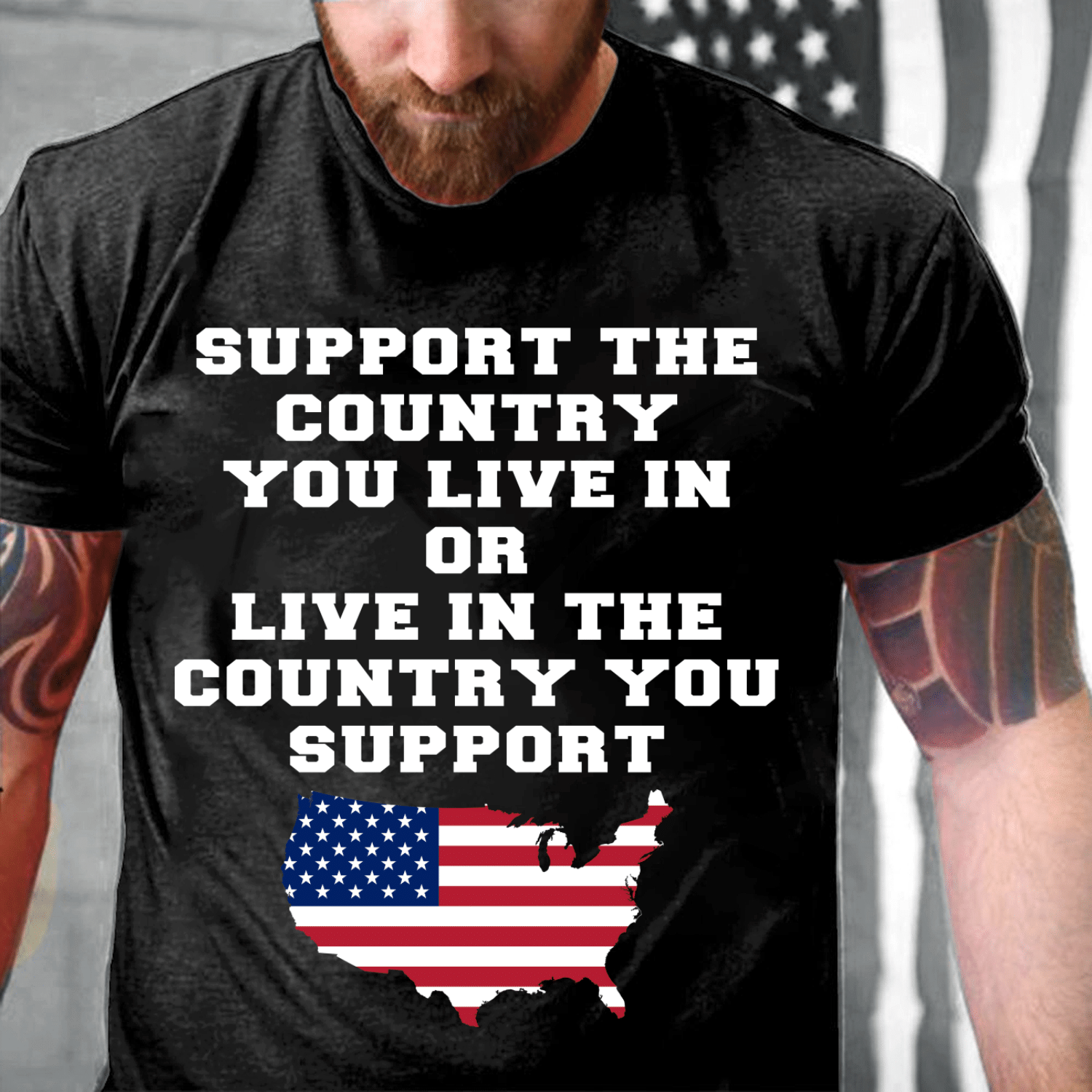 Support The Country You Live In The Country You Support T-Shirt - ATMTEE