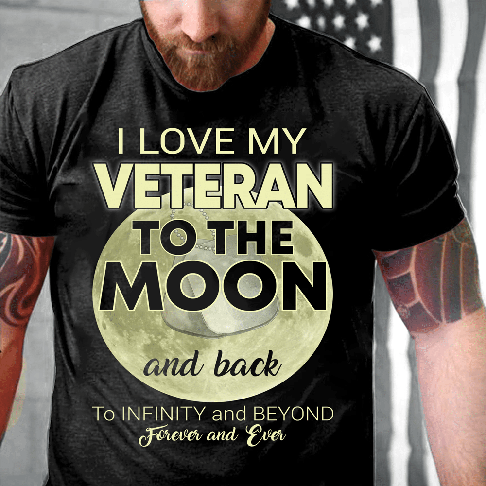 Veterans Shirt I Love My Veteran To The Moon And Back T-Shirt - ATMTEE