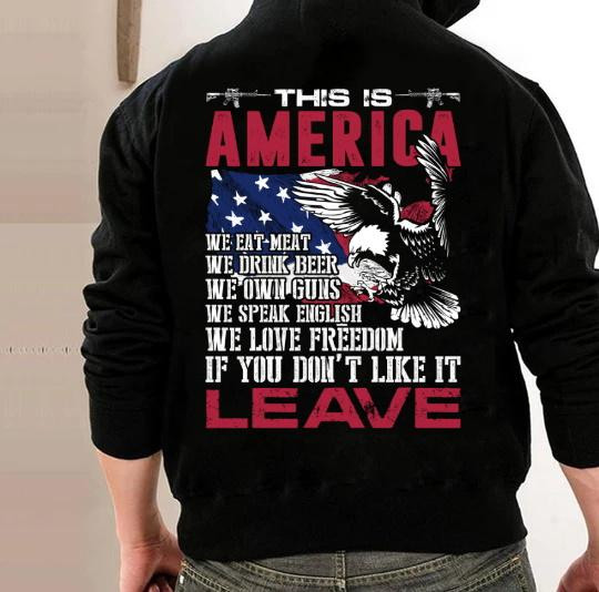 This Is America If You Don't Like It Leave Hoodies - ATMTEE