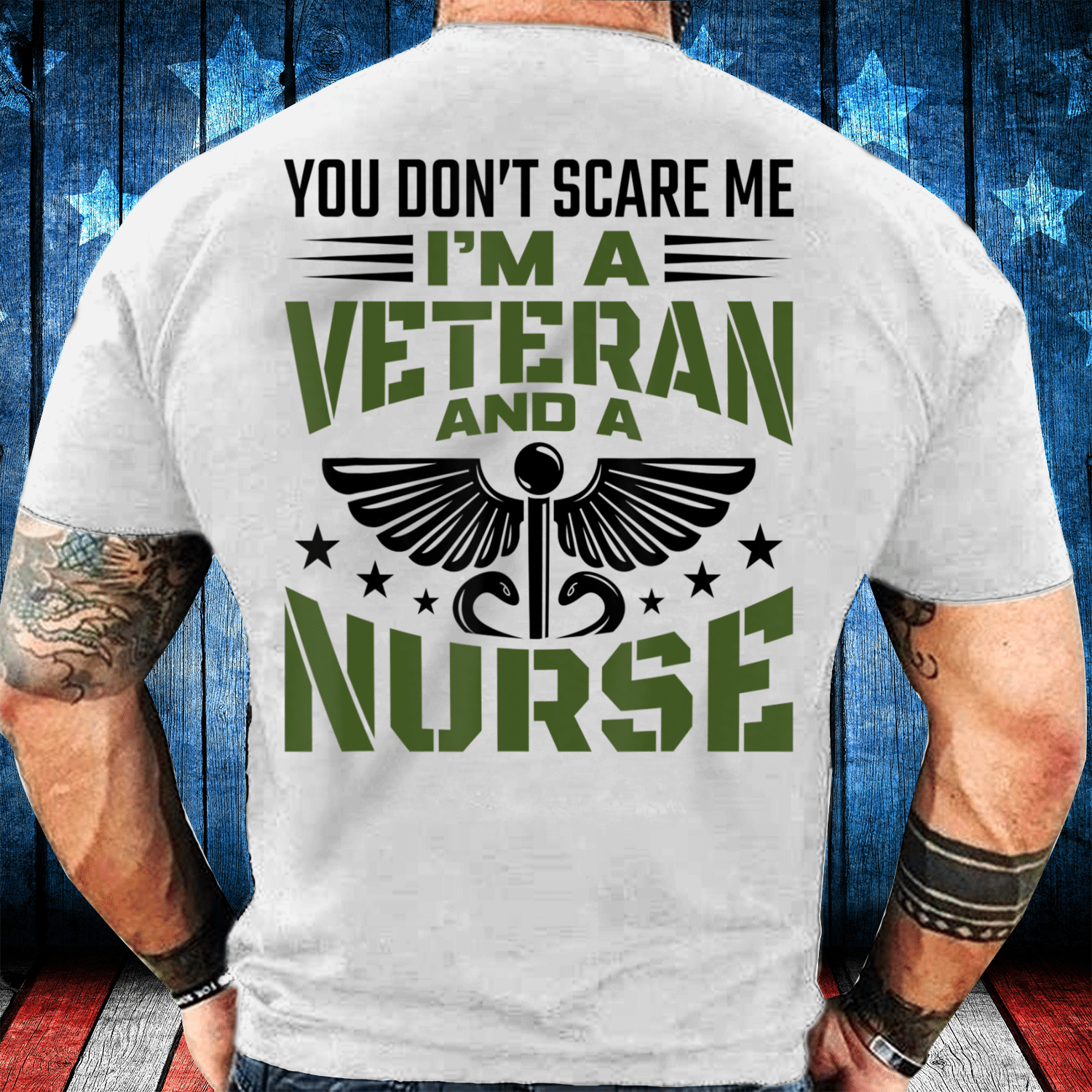 You Don't Scare Me I'm A Veteran Nurse  T-Shirt