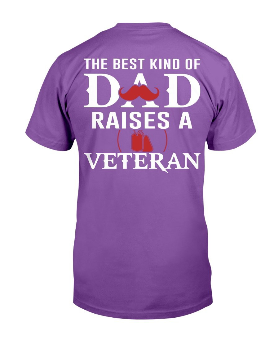 The Best Kind Of Dad Raises A Veteran T-Shirt - ATMTEE