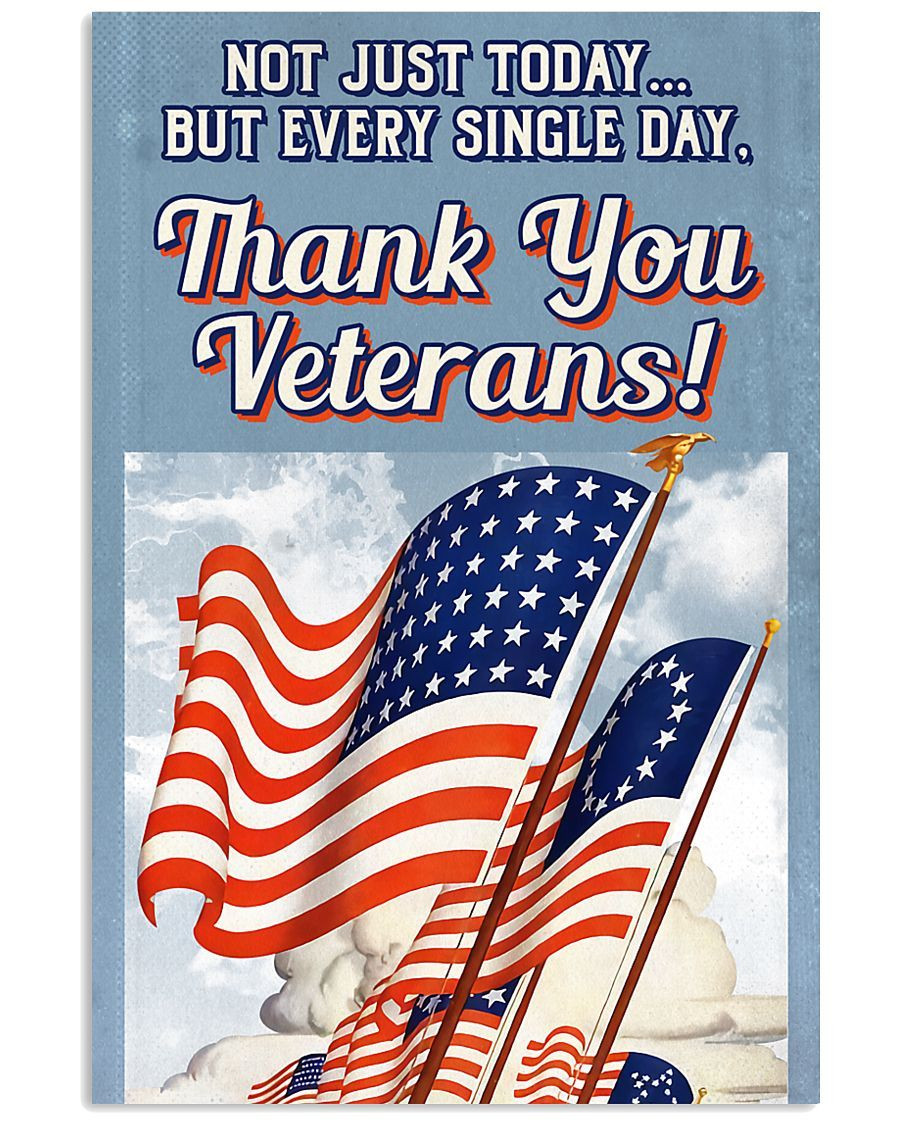 Not Just Today... But Every Single Day, Thank You Veterans Matte Canvas - ATMTEE