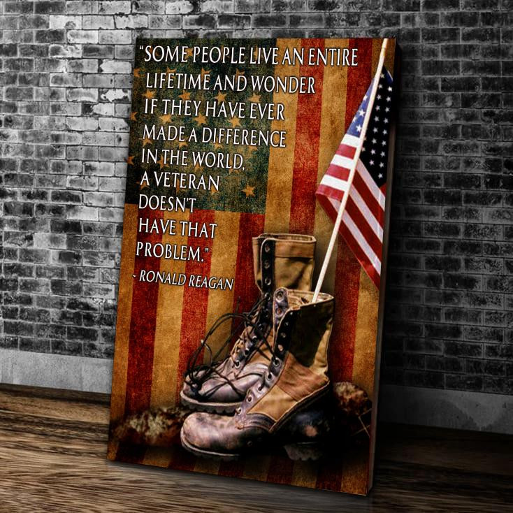 Veteran Canvas Some People Live An Entire Lifetime And Wonder Matte Canvas, Veteran Wall Art - ATMTEE