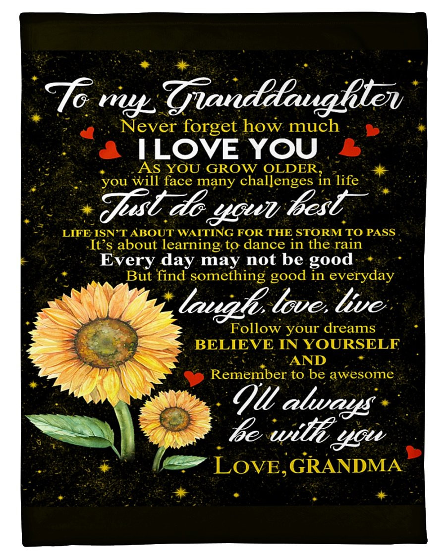To My Granddaughter Never Forget How Much I Love You Fleece Blanket - ATMTEE