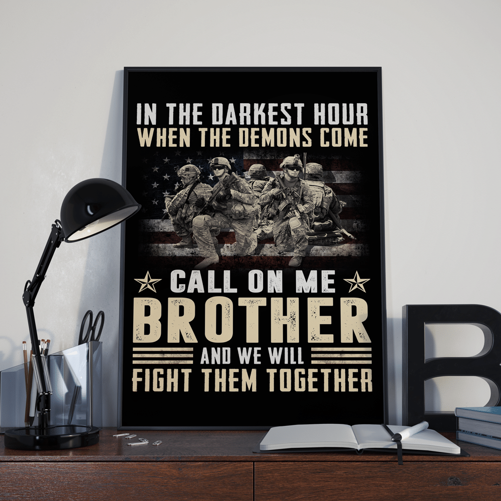 When The Demons Come Call On Me Brother And We Will Fight Them Together 24x36 Poster - ATMTEE