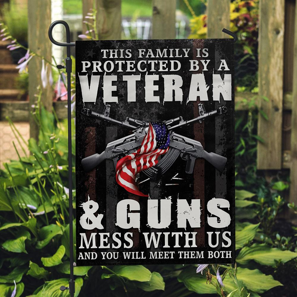 This Family Is Protected By A Veteran & Guns Mess With Us Flag - ATMTEE