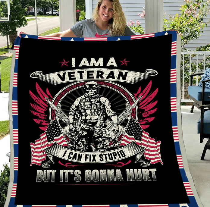 Veterans Blanket - I Am A Veteran I Can Fix Stupid But It's Gonna Hurt Fleece Blanket - ATMTEE