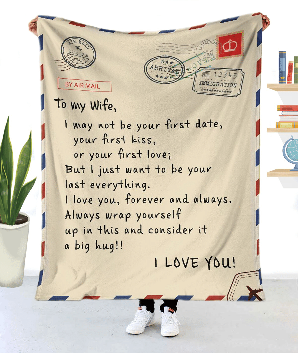 To My Wife, I May Not Be Your First Date, Your First Kiss Or Your First Love, I Love You Fleece Blanket - ATMTEE