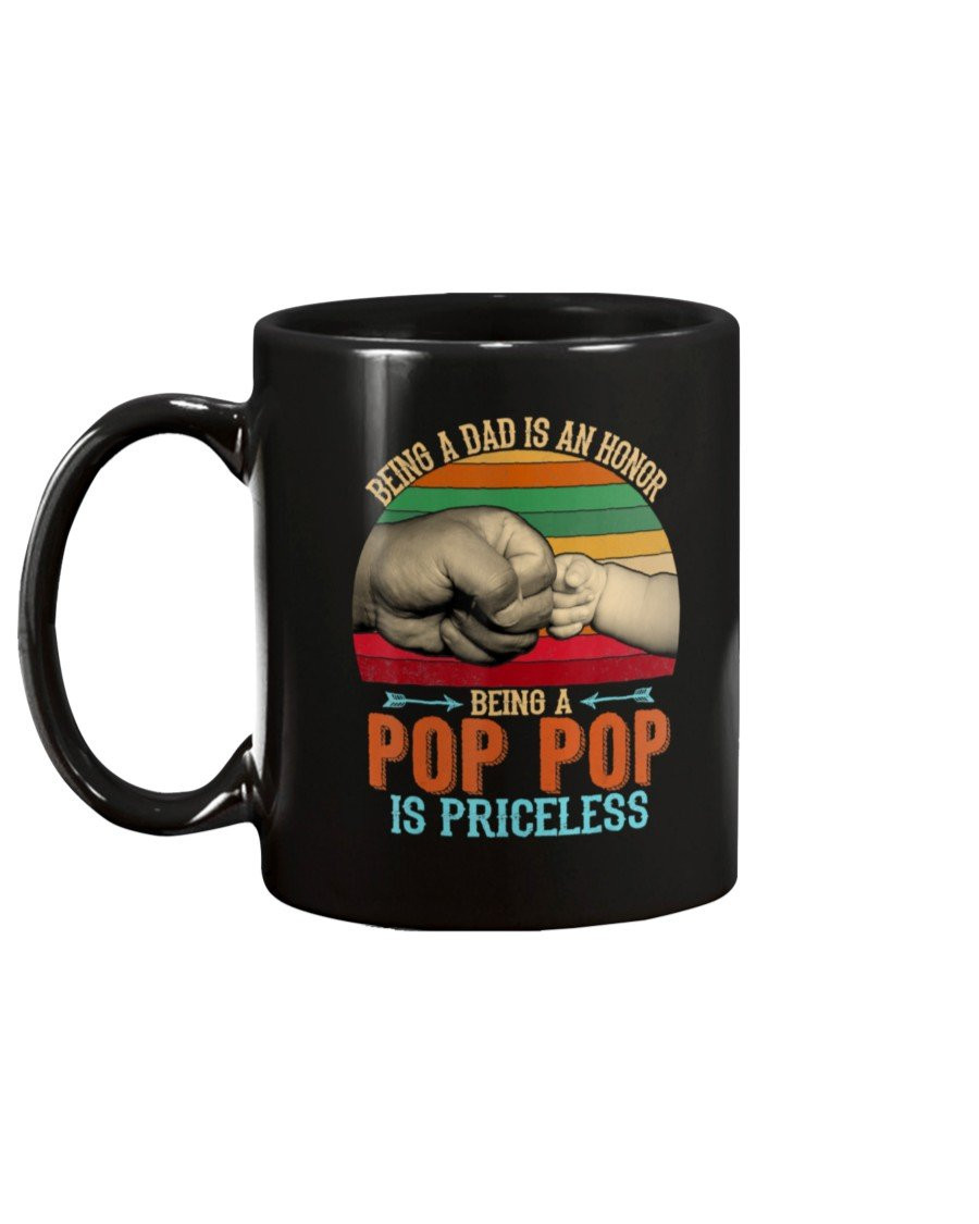Vintage Being A Dad Is An Honor Being A Pop Pop Is Priceless Mug - ATMTEE