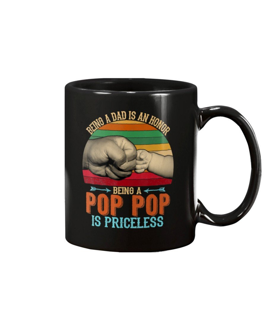 Vintage Being A Dad Is An Honor Being A Pop Pop Is Priceless Mug - ATMTEE