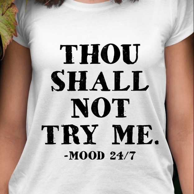 Thou Shall Not Try Me T-shirt HA1606 - ATMTEE