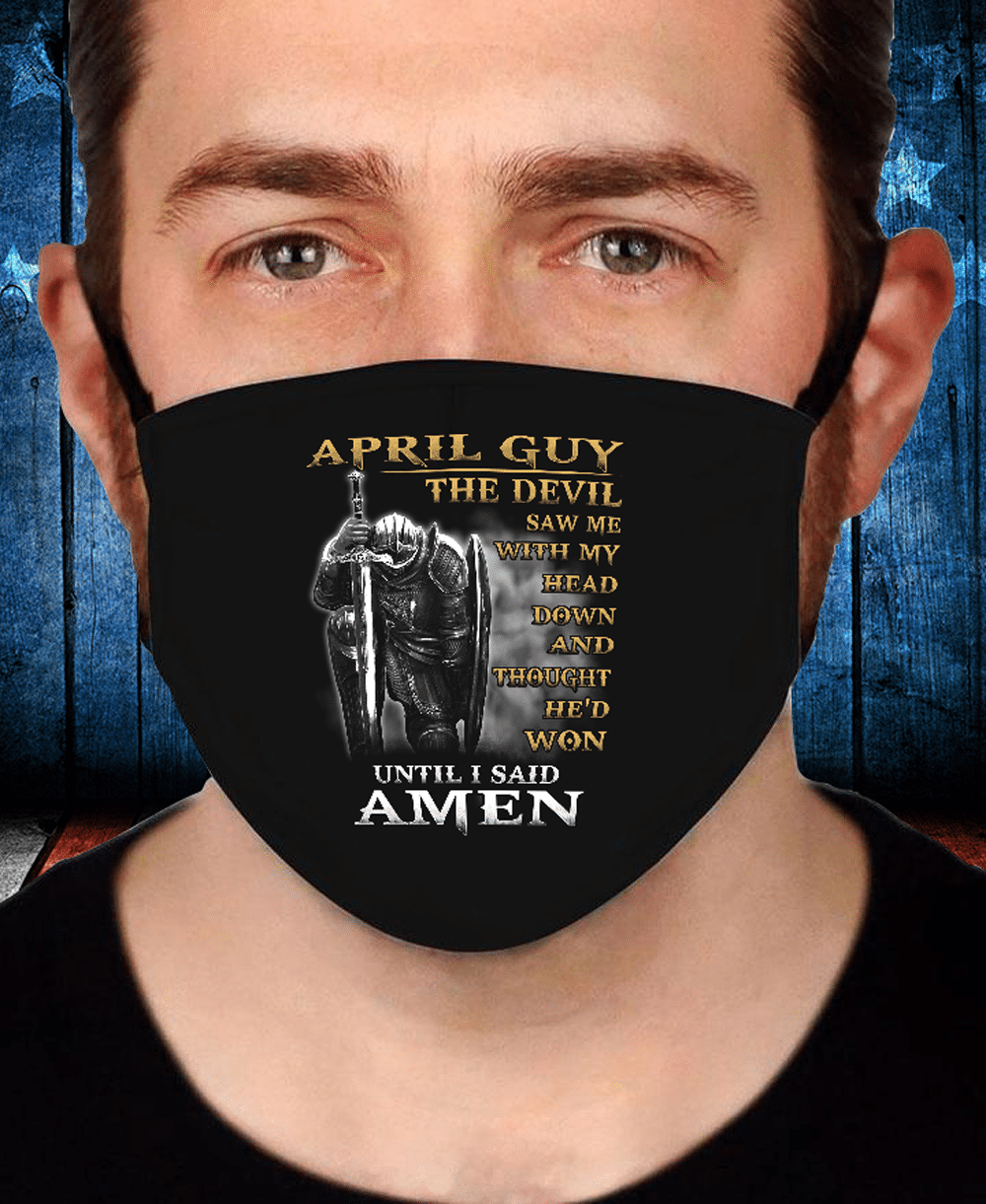 April Guy The Devil Saw Me With My Head Down Until I Said Amen Face Cover