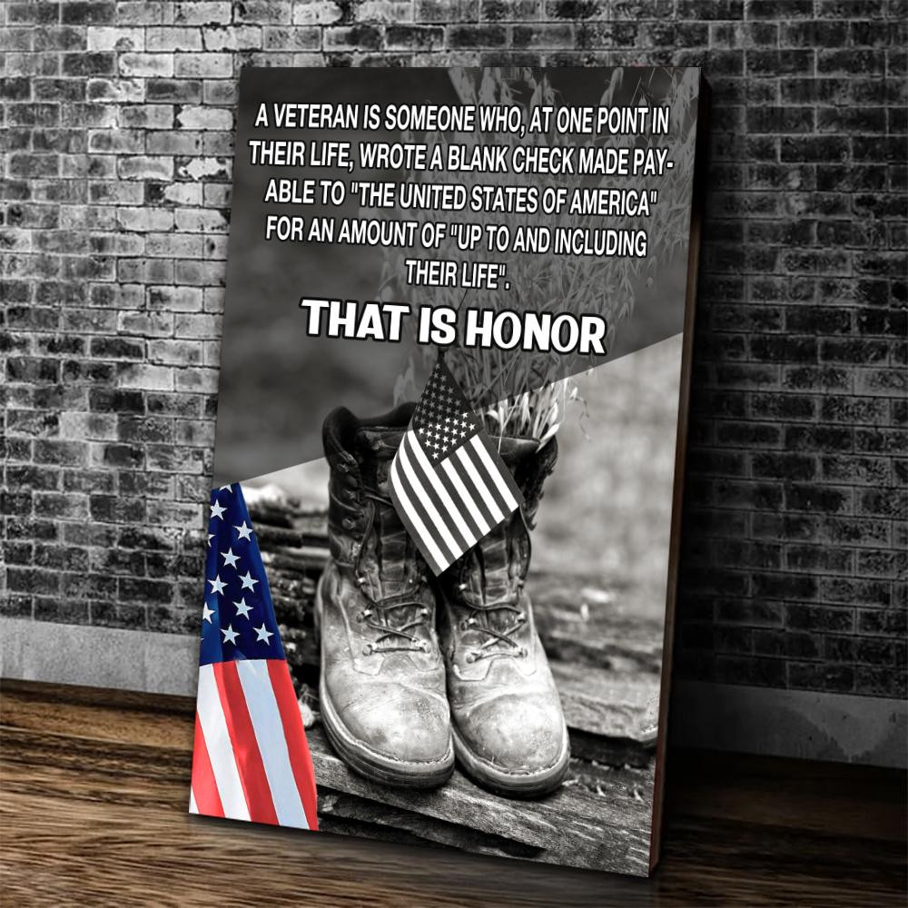 Veteran Canvas A Veteran Is Someone Who, At One Point In Their Life, Wrote A Blank Check Made Pay Matte Canvas - ATMTEE