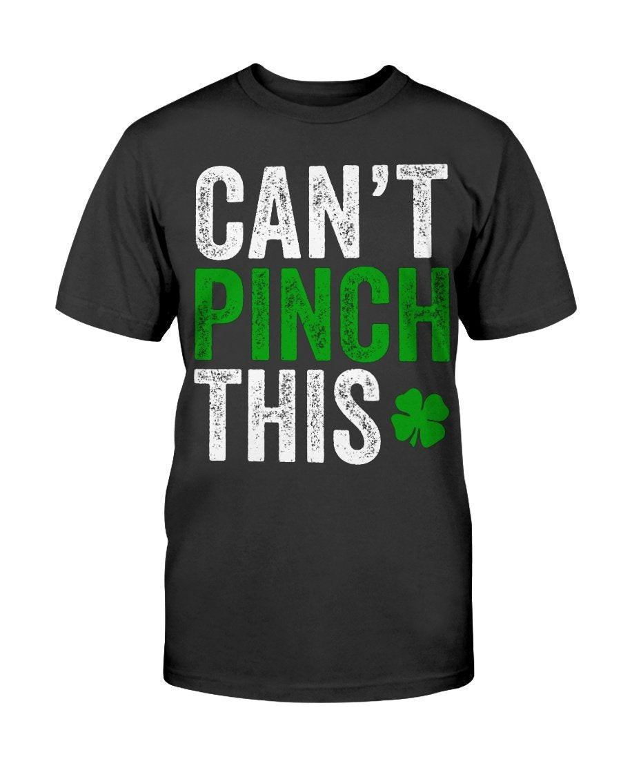 Can't Pinch This T-Shirt