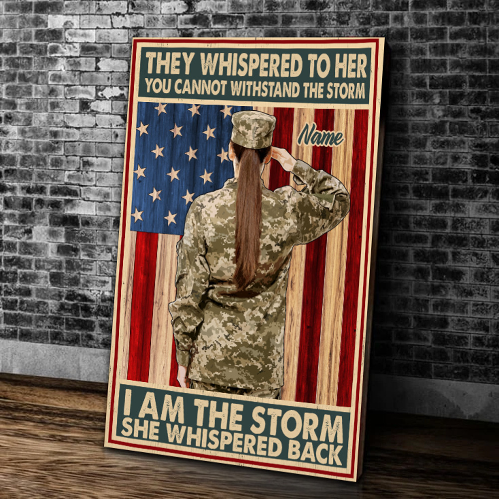 Personalized Veteran Canvas, They Whispered To Her You Cannot Withstand The Storm Matte Canvas