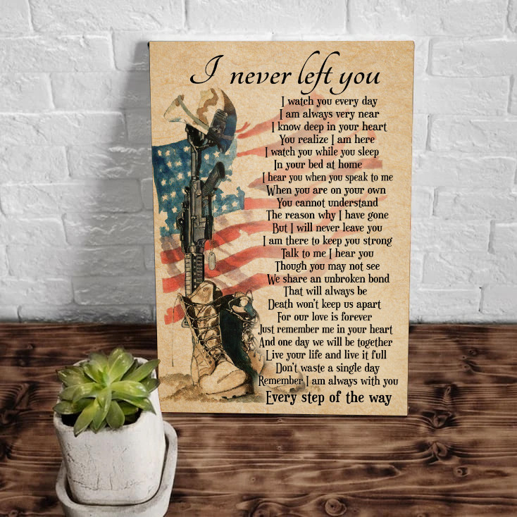 Veteran Canvas I Never Left You I Watch You Every Day Every Step Of The Way Matte Canvas