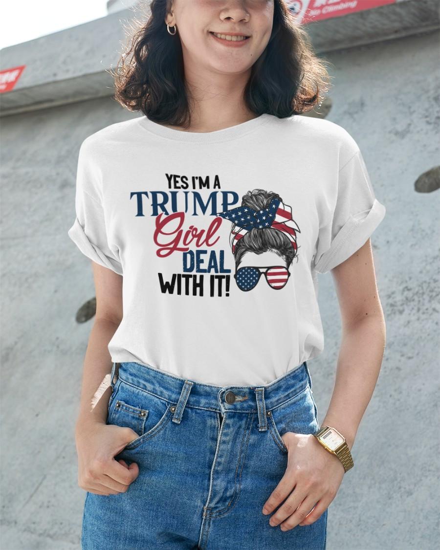 Yes I'm A Trump Girl Deal With It Unisex T-Shirt KM1404