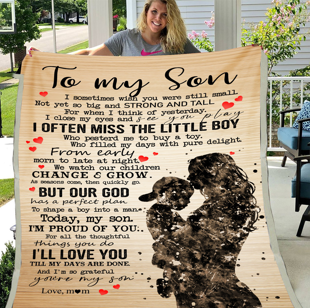 To My Son I Sometimes Wish You Were Still Small Blanket, Meaningful Gift For Son From Mom Fleece Blanket