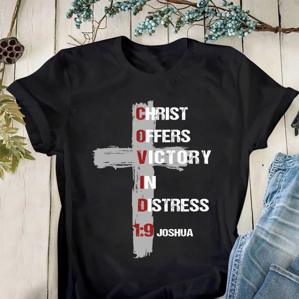 Christian Shirt, Christ Offers Victory In Distress 1:9 Joshua T-Shirt KM2104