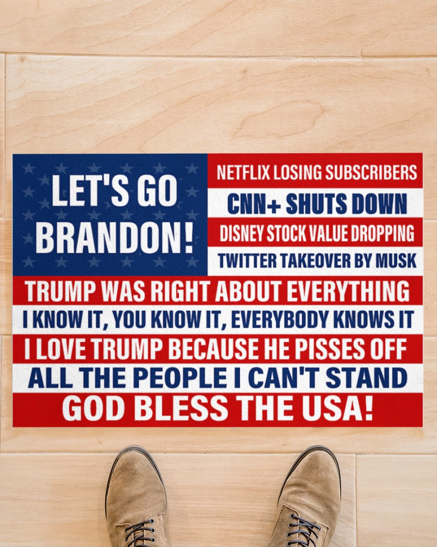 Let's Go Brandon, I Love Trump Because He Pissed Off All The People I Can't Stand Doormat