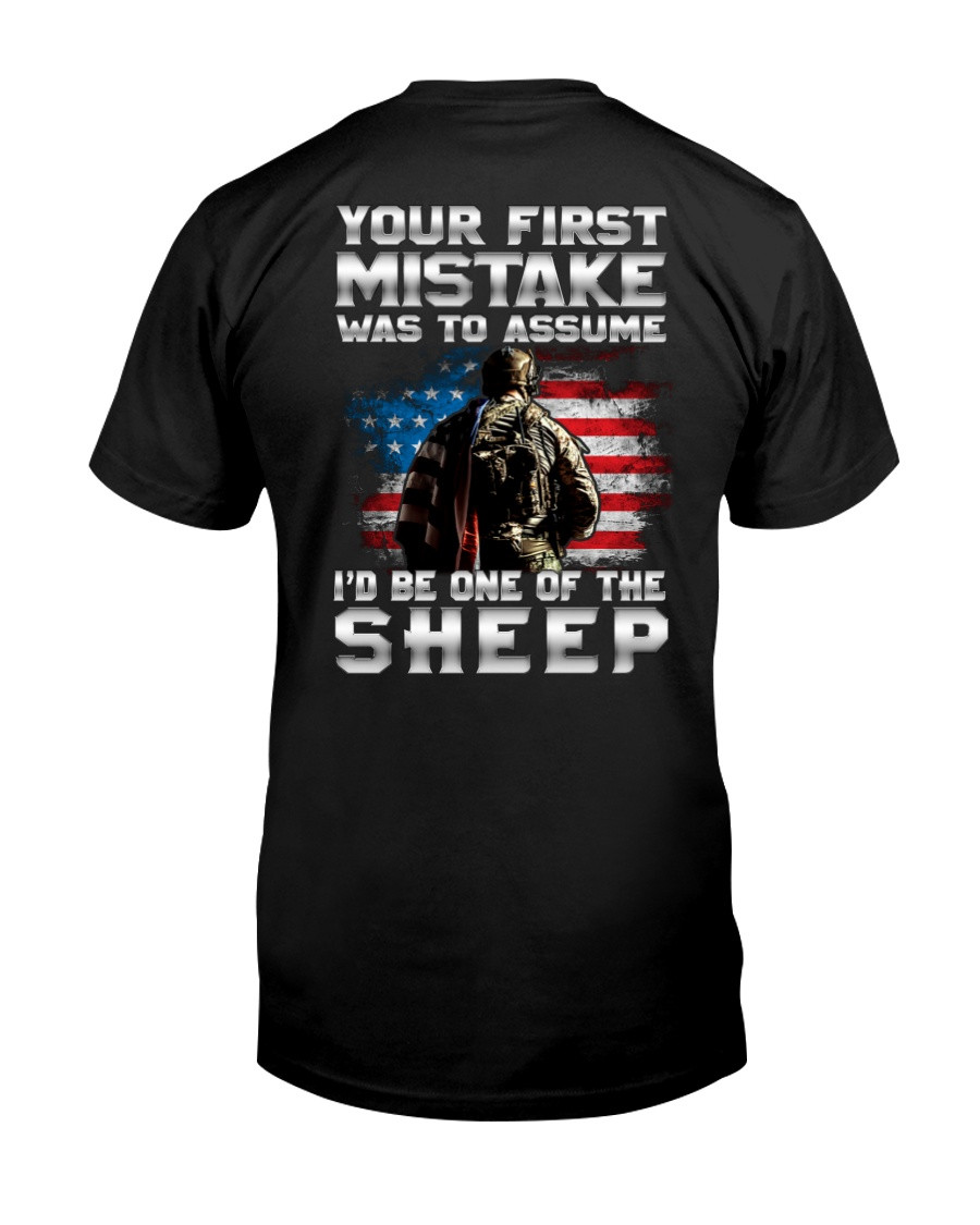 Veteran Shirt, Your First Mistake Was Thinking I Was One Of The Sheep T-Shirt