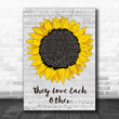 Grateful Dead They Love Each Other Grey Script Sunflower Decorative Gift Song Lyric Art Print - Canvas Print Wall Art Home Decor