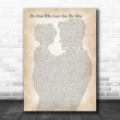 Zac Brown Band The Man Who Loves You The Most Father & Child Song Lyric Print - Canvas Print Wall Art Home Decor