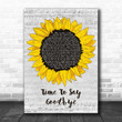 Sarah Brightman feat. Andrea Bocelli Time To Say Goodbye Grey Script Sunflower Song Lyric Art Print - Canvas Print Wall Art Home Decor