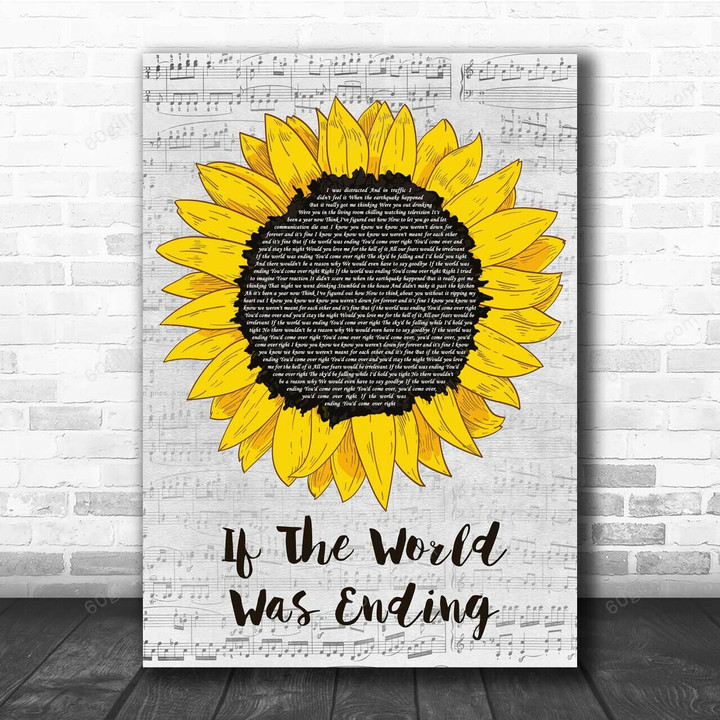 JP Saxe If The World Was Ending Grey Script Sunflower Song Lyric Art Print - Canvas Print Wall Art Home Decor