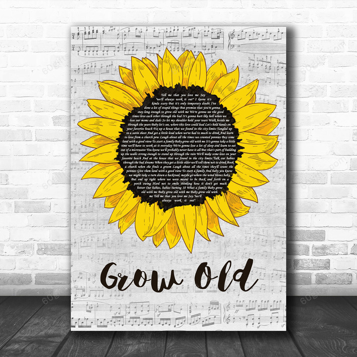 Florida Georgia Line Grow Old Grey Script Sunflower Song Lyric Art Print - Canvas Print Wall Art Home Decor