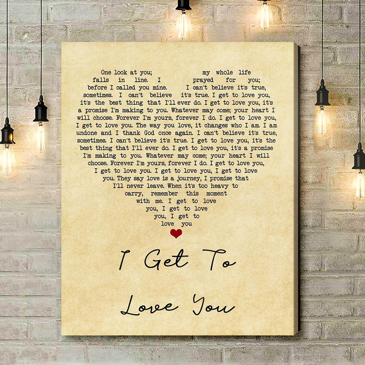 Ruelle I Get To Love You Vintage Heart Song Lyric Art Print - Canvas Print Wall Art Home Decor