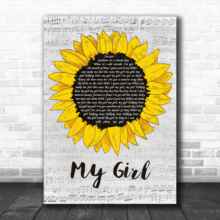 The Temptations My Girl Grey Script Sunflower Decorative Art Gift Song Lyric Print - Canvas Print Wall Art Home Decor