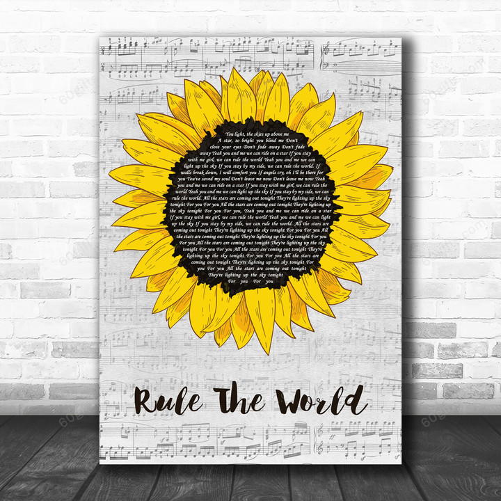 Take That Rule The World Grey Script Sunflower Song Lyric Art Print - Canvas Print Wall Art Home Decor