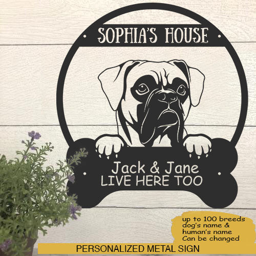 Boxer's House Dog Lovers Personalized Metal Sign Laser Cut Metal Signs Custom Gift Ideas 18x18IN