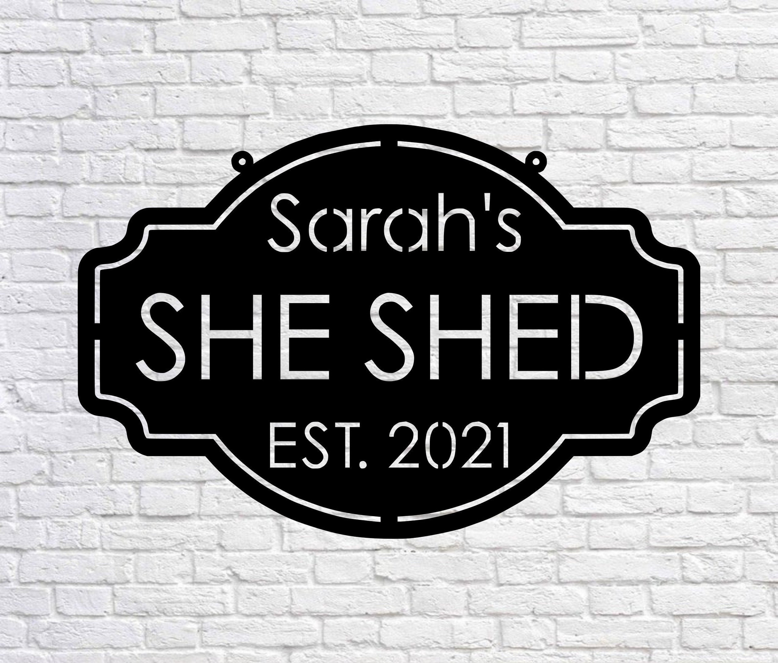Personalized She Shed Sign, Est Sign, Custom She Shed Gift Idea, She Shed Wall Decor, Gift For Wife, Craft Room Decor Laser Cut Metal Signs Custom Gift Ideas 12x12IN
