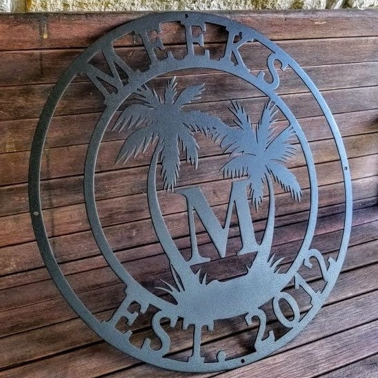 Palm Tree Sign, Tropical, Entrance Sign, Wall Decor, Plasma Cut Steel Sign ,custom Monogram, Welcome Sign, Personalized Sign, Home Decor Laser Cut Metal Signs Custom Gift Ideas