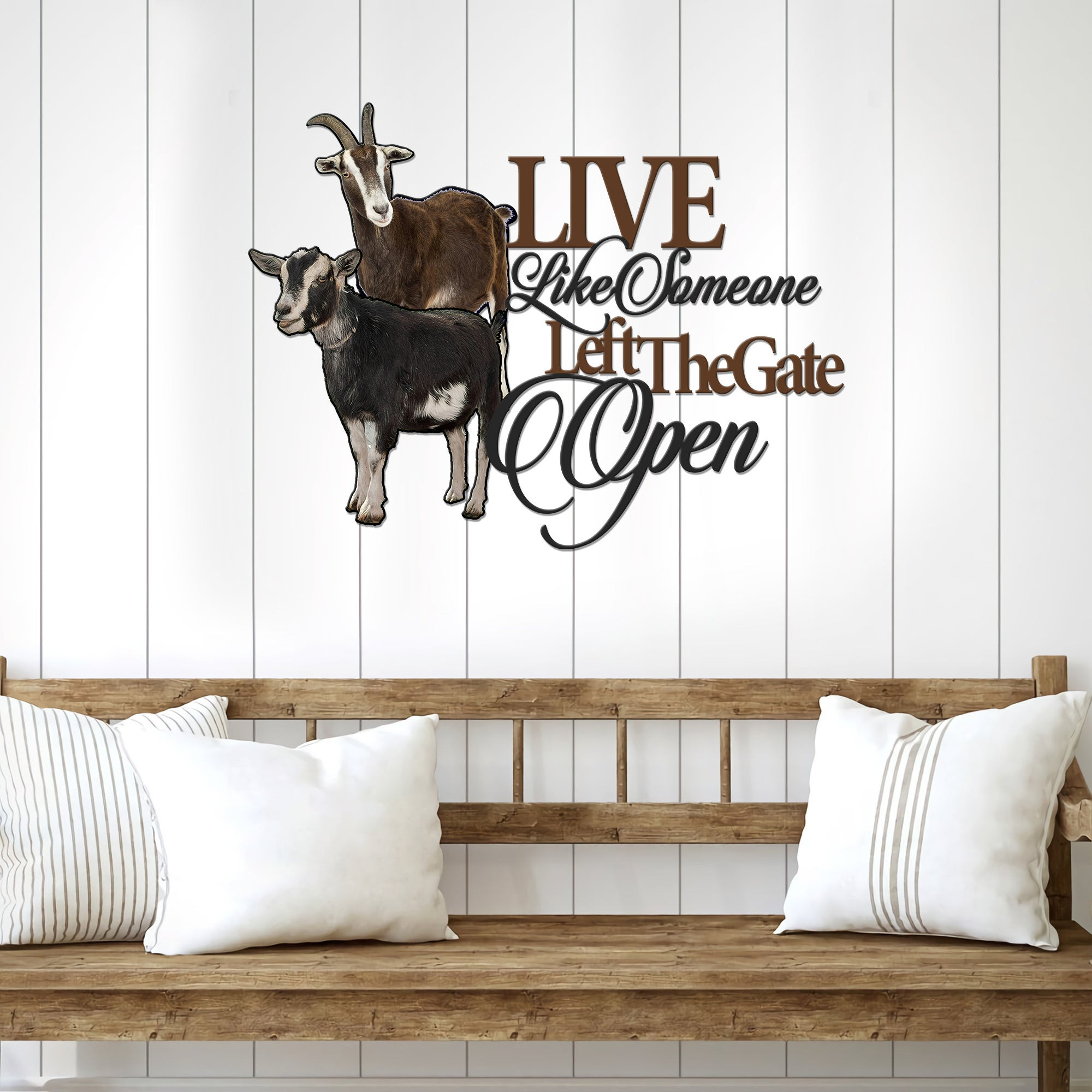 Goat Live like someone left the gate open Cut Metal Sign Laser Cut Metal Signs Custom Gift Ideas 14x14IN