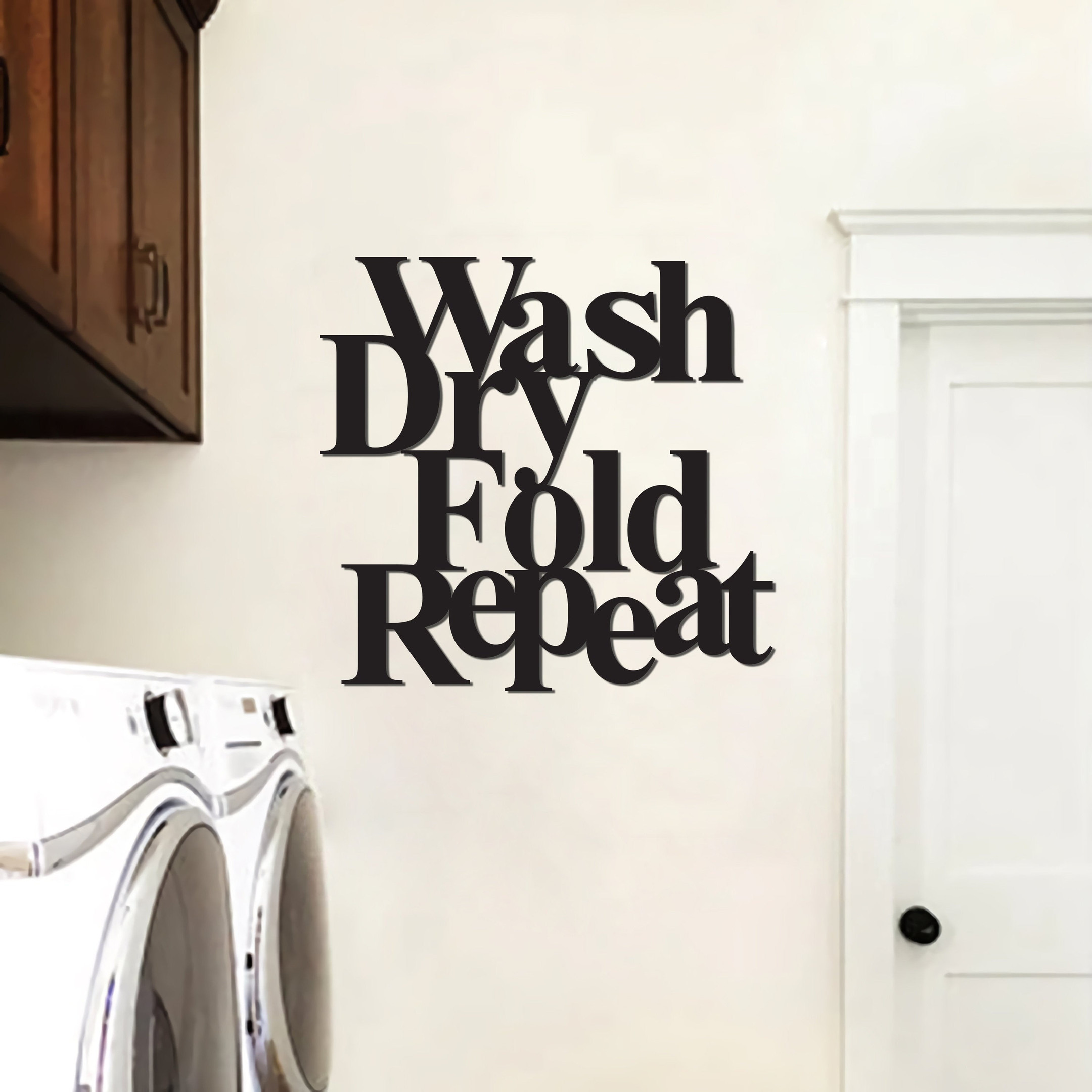 Wash Dry Fold Repeat Sign, Personalized Laundry Room Metal Sign, Laundry Phrase Sign, Wash Dry Fold Repeat Wall Hanging, Best Gift Ever, Laser Cut Metal Signs Custom Gift Ideas 12x12IN