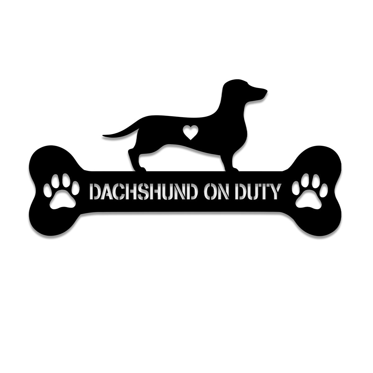 Dog Breed Dachshund On Duty Metal Sign, Custom Pet Housewarming Metal Art, Metal Laser Cut Metal Signs Custom Gift Ideas 12x12IN