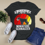 Life Is Better With Miniature Schnauzer Dogs Vintage T-shirt