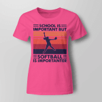 School Is Important But Softball Is Importanter Vintage Retro shirt